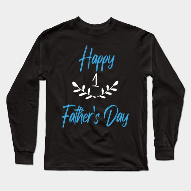 Happy First Father's Day Long Sleeve T-Shirt by MerchSpot